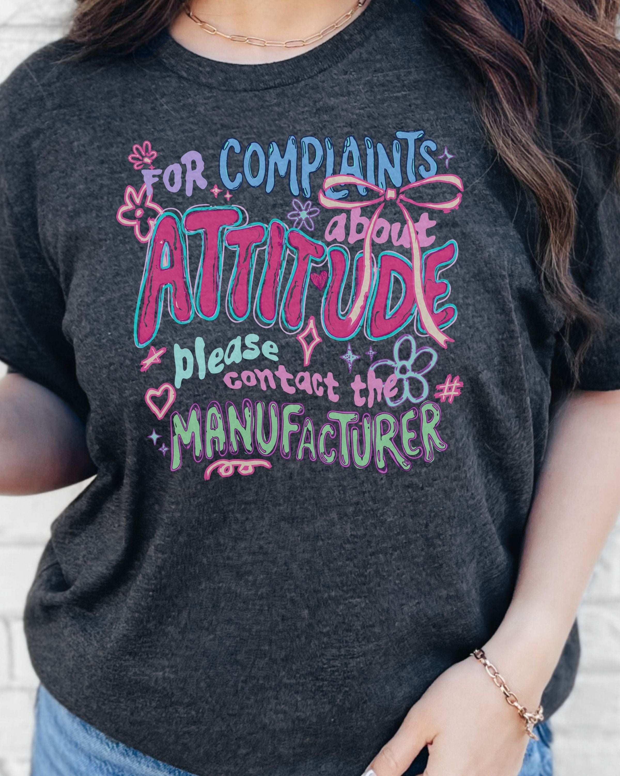 For Complaints About Attitude Tshirt