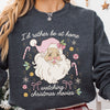 I'd Rather Be At Home Watching Christmas Movies Sweatshirt