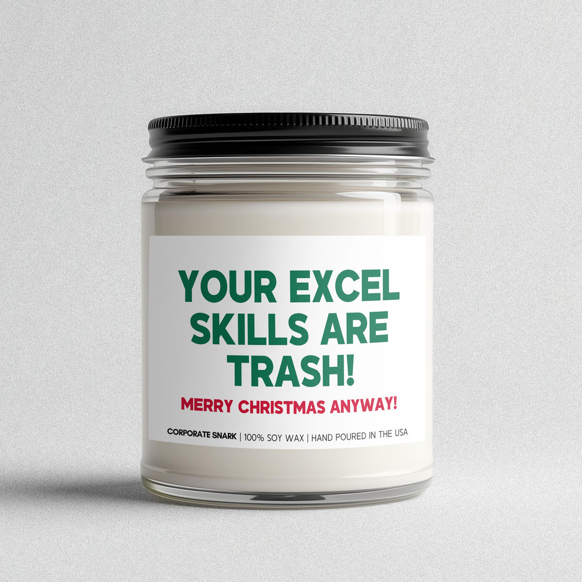 Your Excel Skills Are Trash Christmas Candle