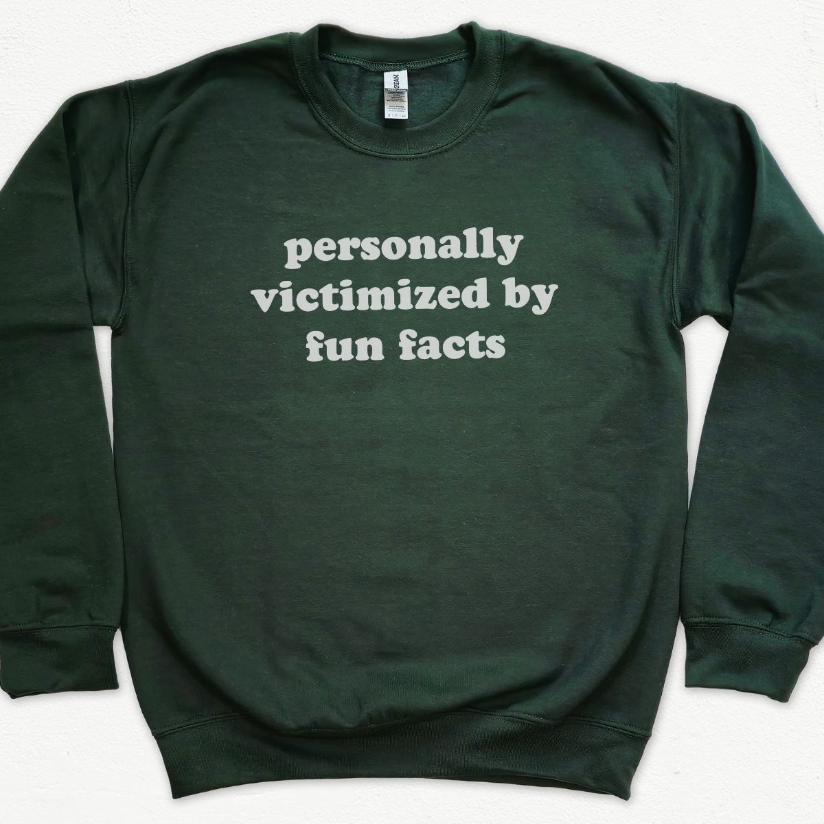 Personally Victimized By Fun Facts Sweatshirt