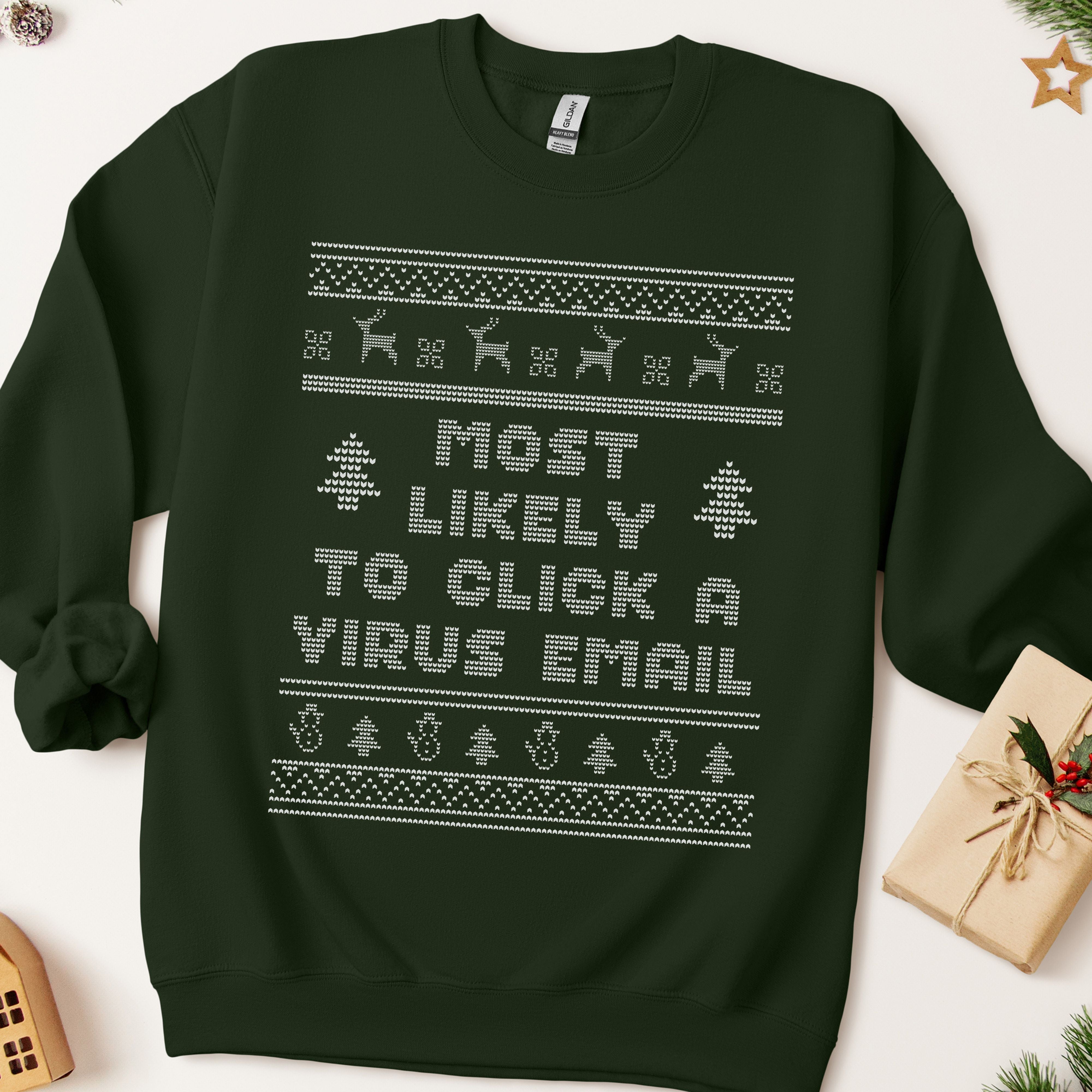 Most Likely to Click a Virus Email Ugly Christmas Sweatshirt