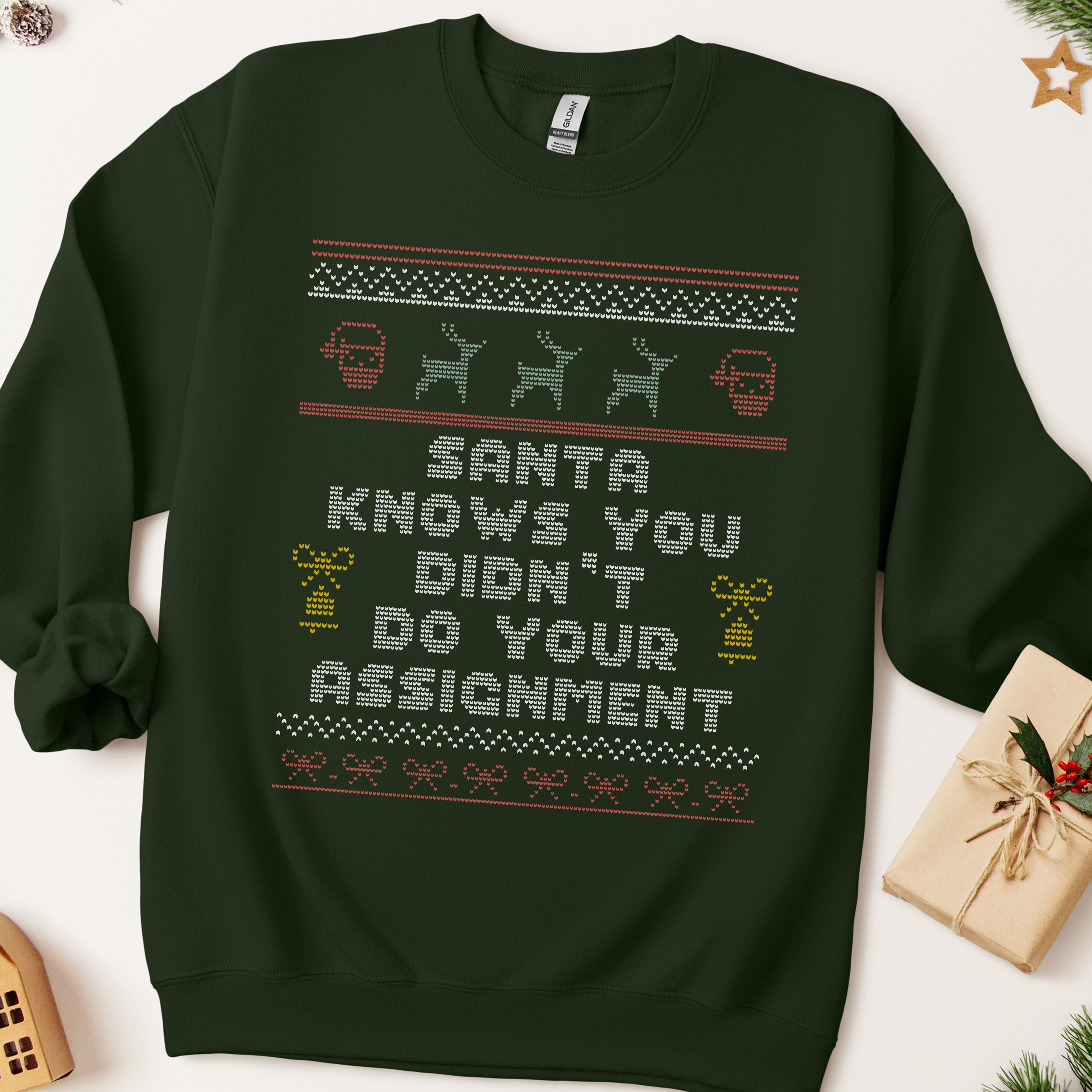 Santa Knows You Didn't Do Your Assignment Teacher Ugly Christmas Sweatshirt