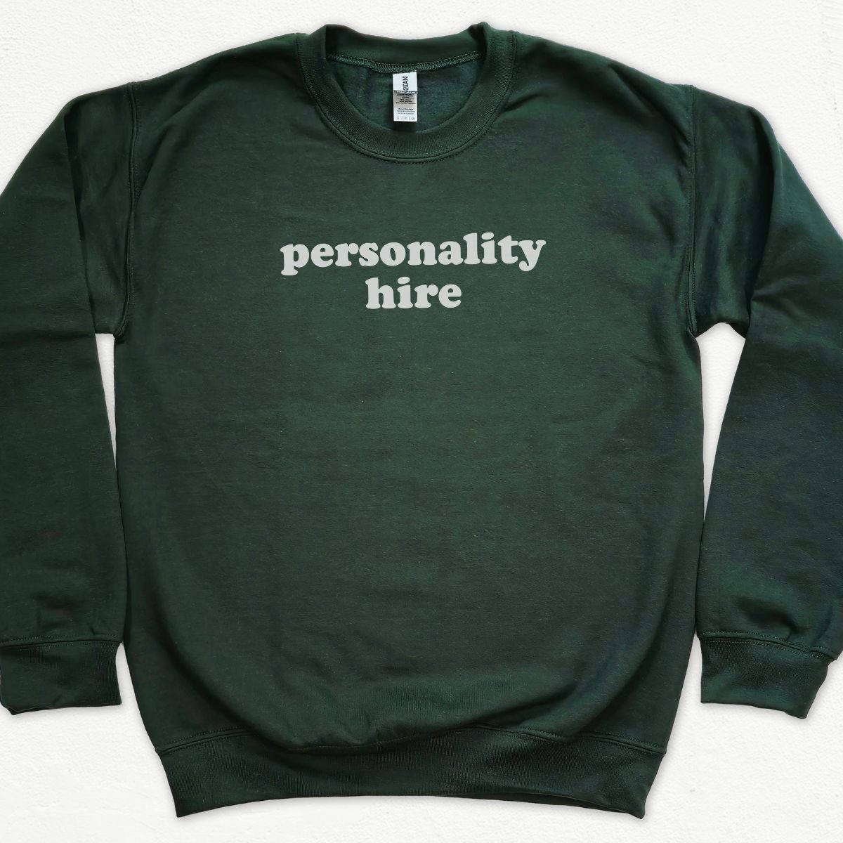 Personality Hire Sweatshirt