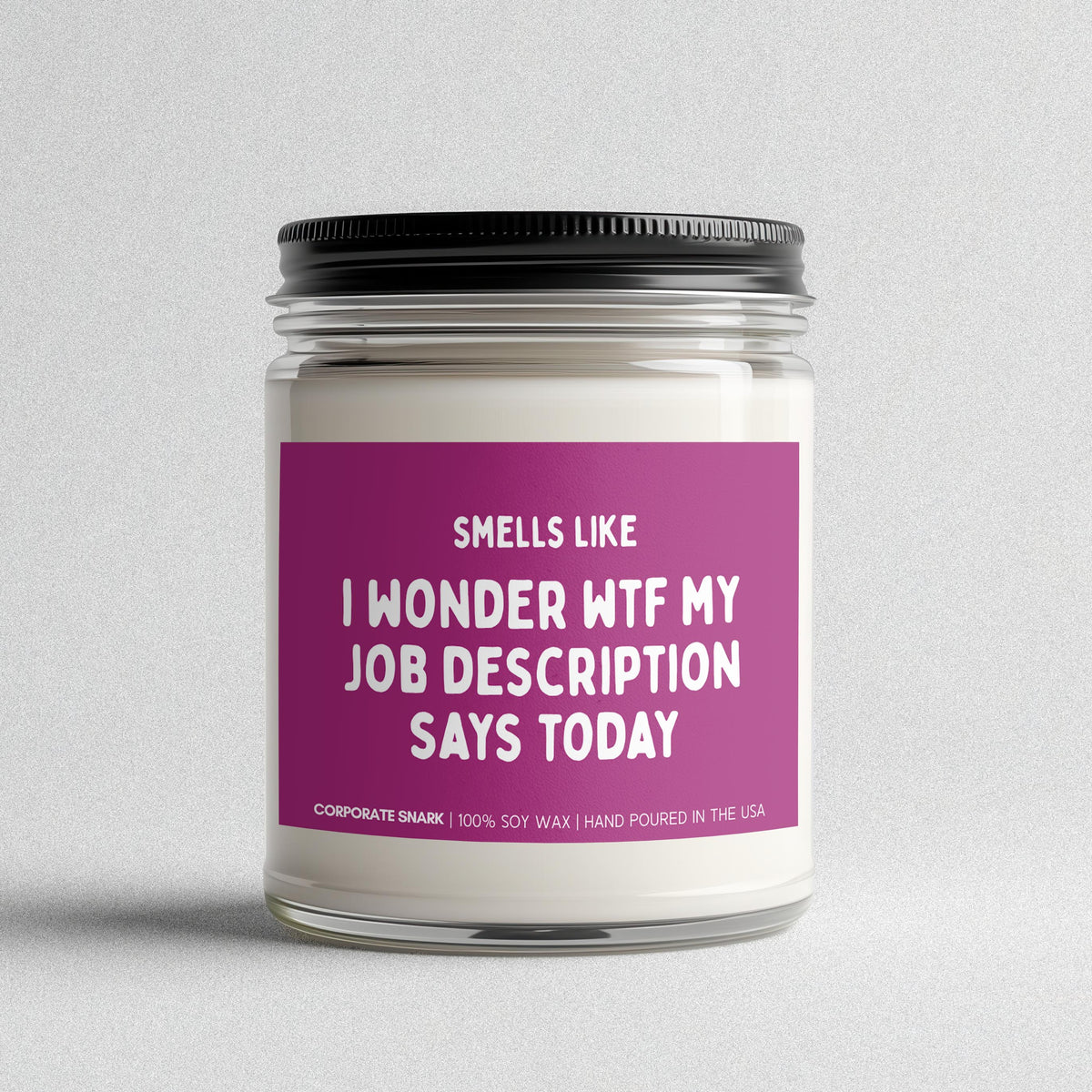 I Wonder WTF My Job Description Candle