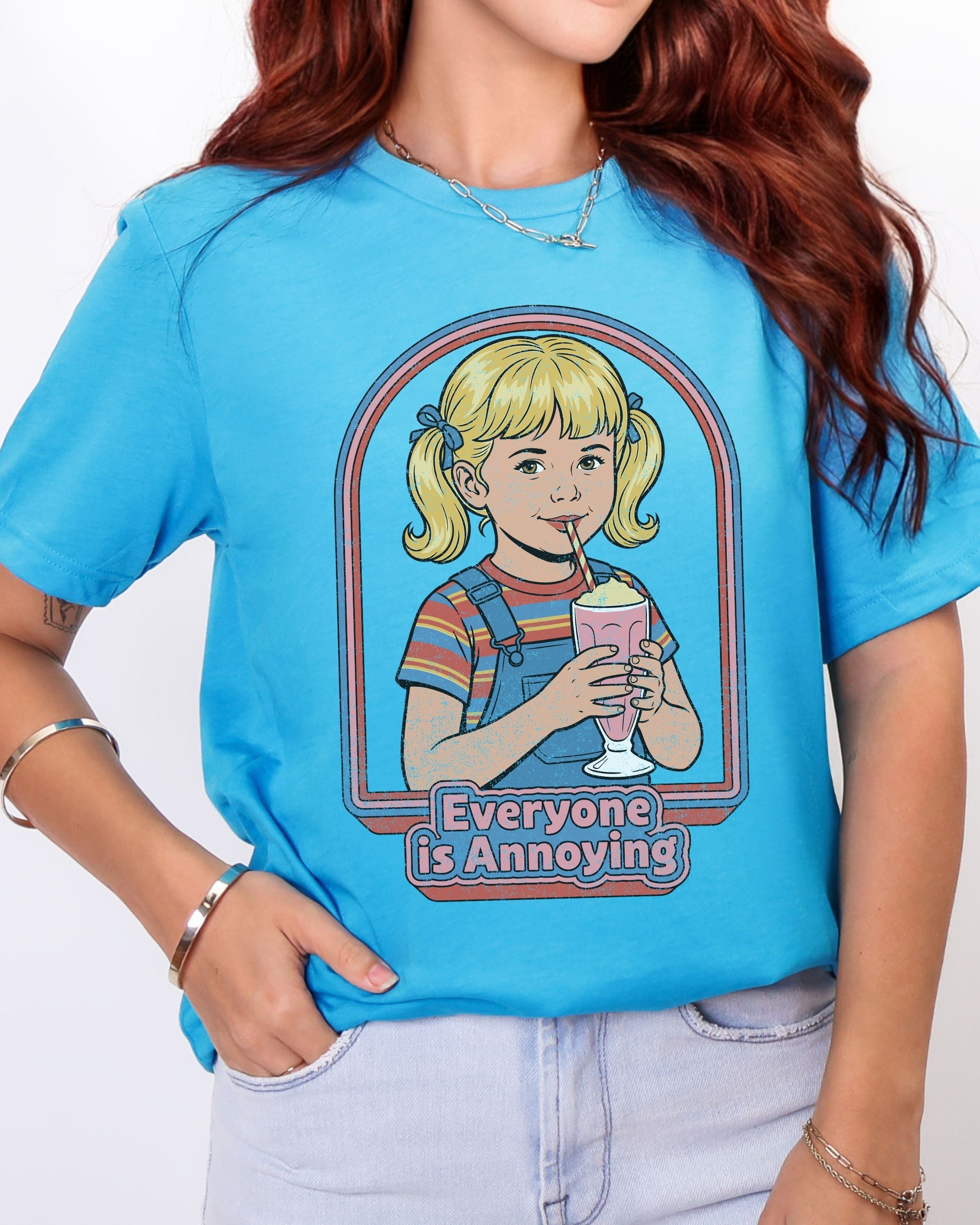 Everyone Is Annoying Tshirt