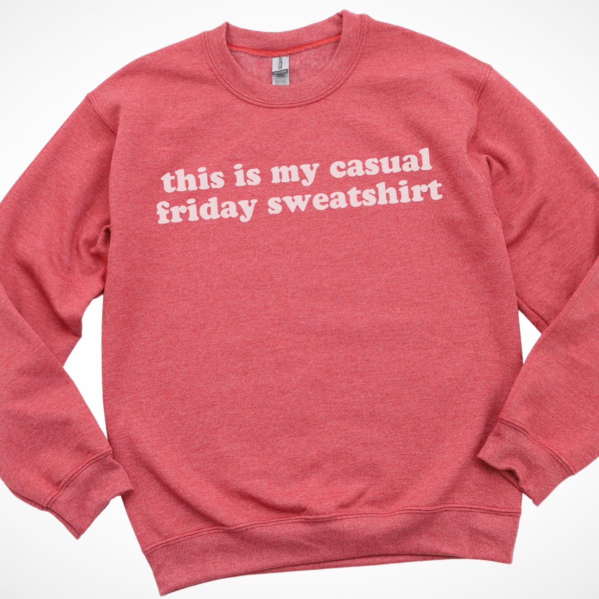 This Is My Casual Friday Sweatshirt