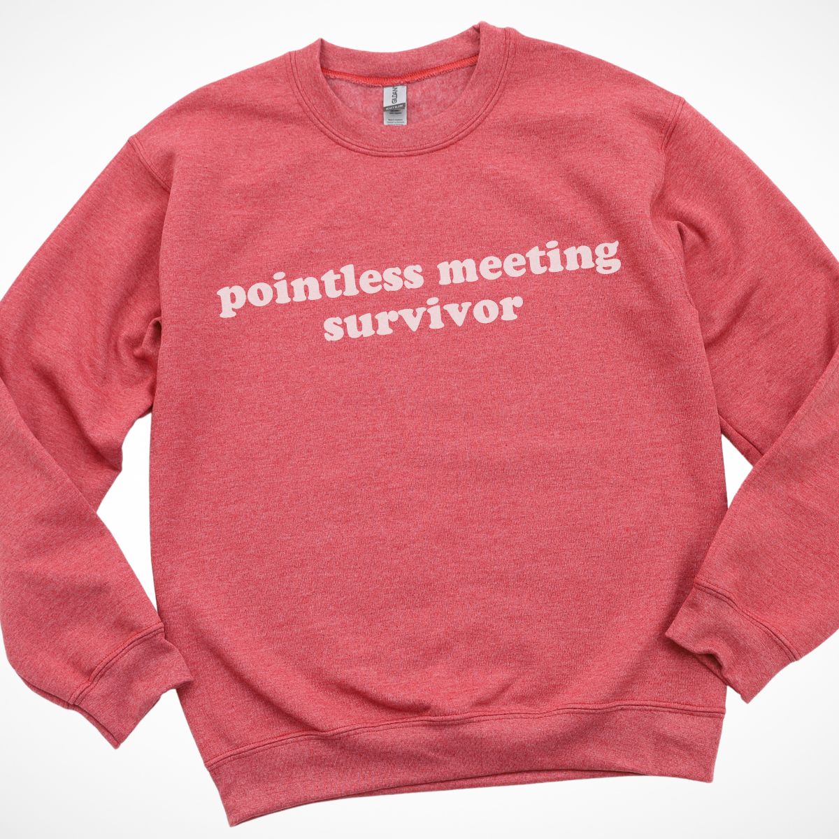 Pointless Meeting Survivor Sweatshirt