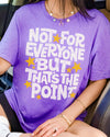 Not For Everyone Tshirt
