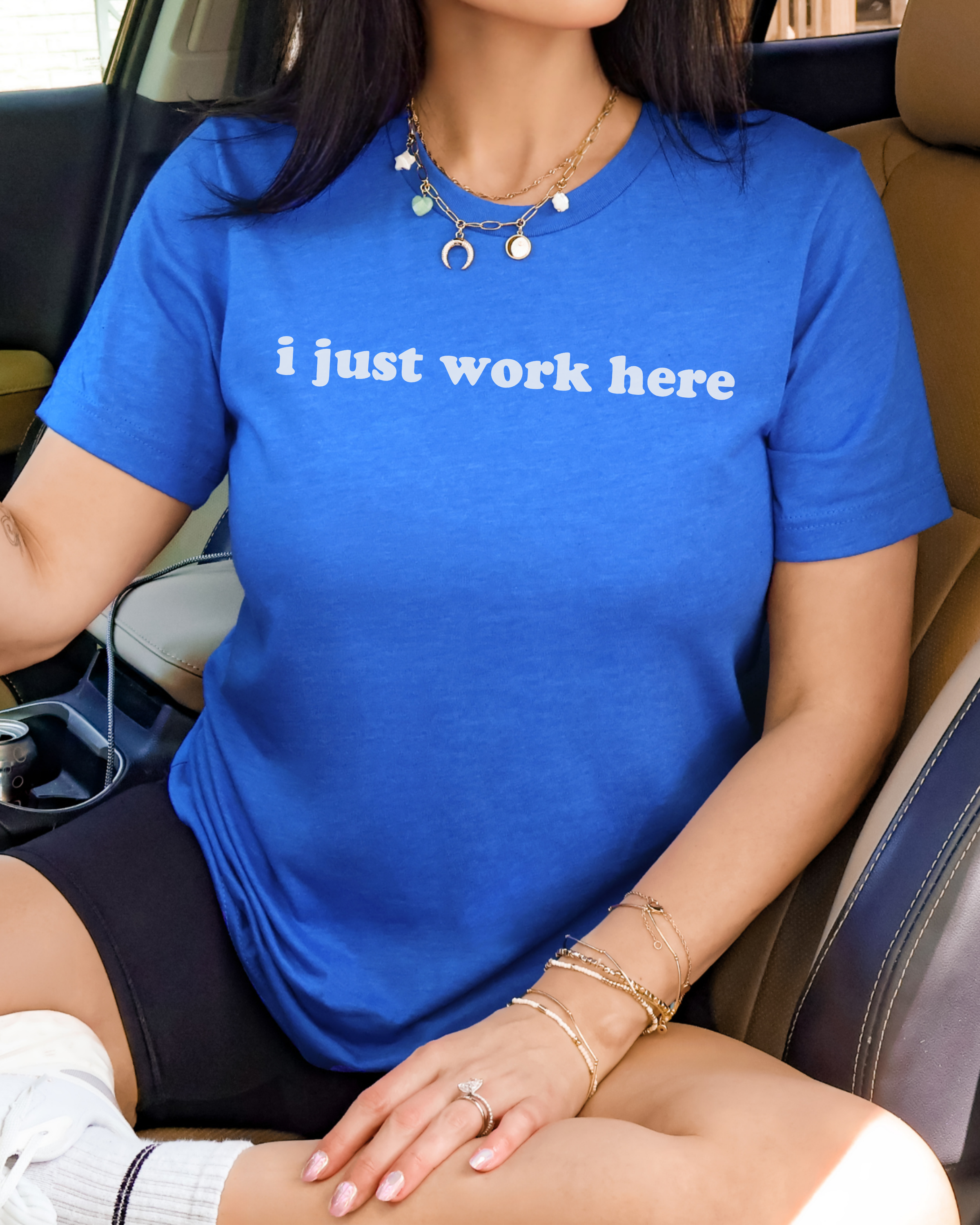 I Just Work Here Tshirt