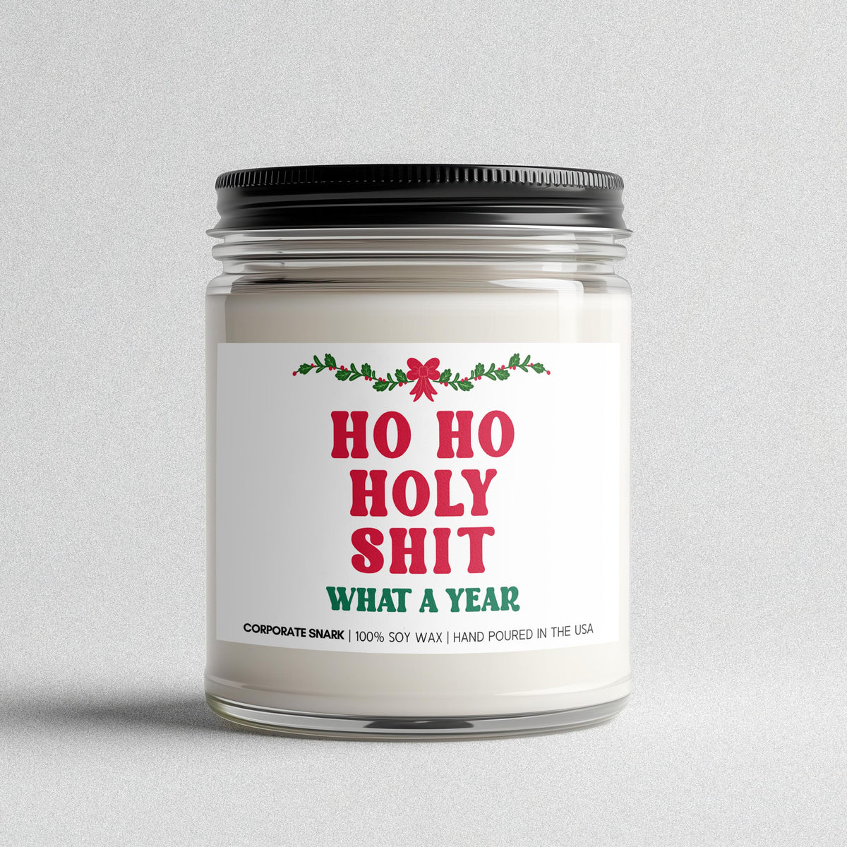 Ho Ho Holy Shit Candle
