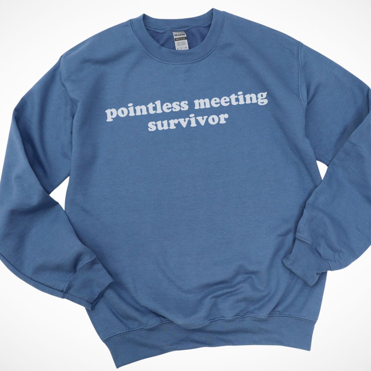 Pointless Meeting Survivor Sweatshirt