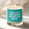 Light This If You Are Trapped Candle