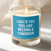 Light This If You Feel Like Decking Candle