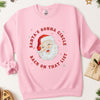 Santa's Gonna Circle Back Sweatshirt