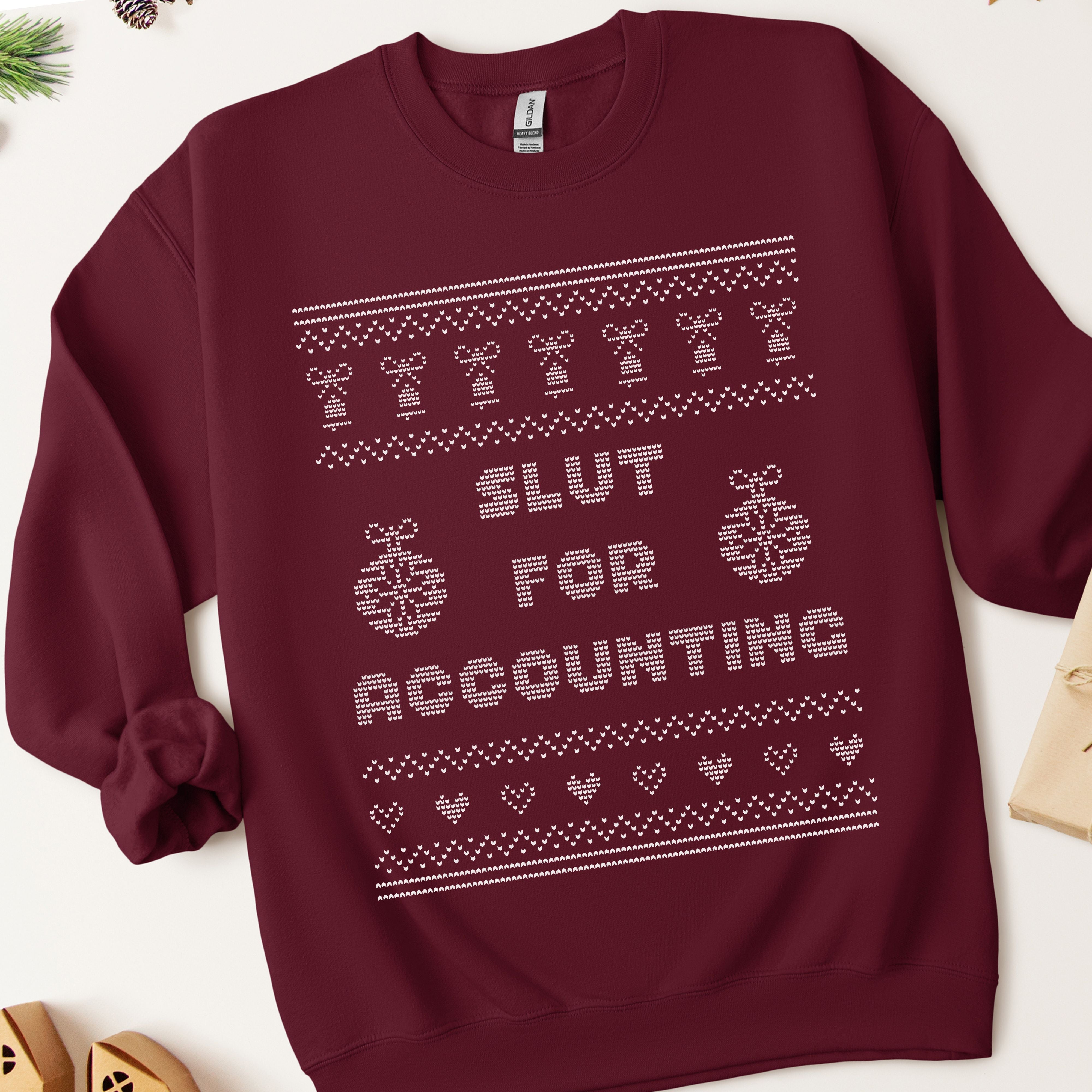 Slut For Accounting Ugly Christmas Sweatshirt