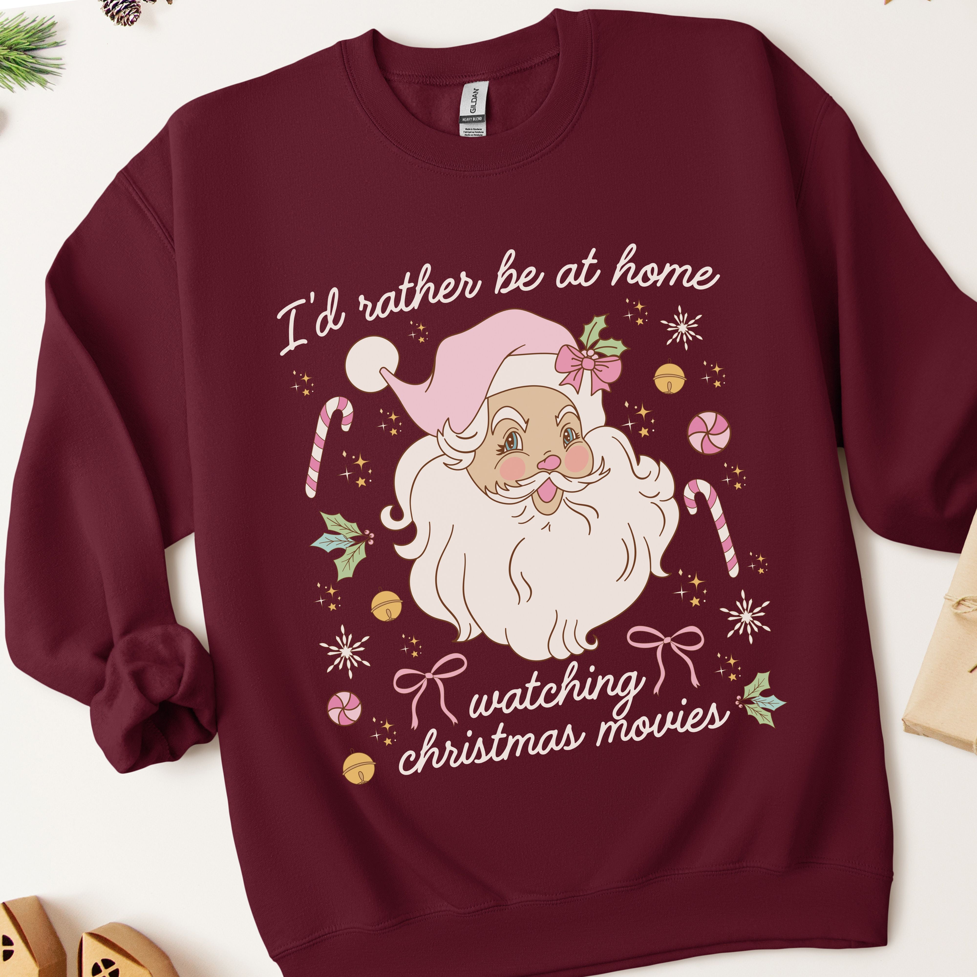 I'd Rather Be At Home Watching Christmas Movies Sweatshirt