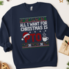 All I Want For Christmas Is PTO Ugly Christmas Sweatshirt