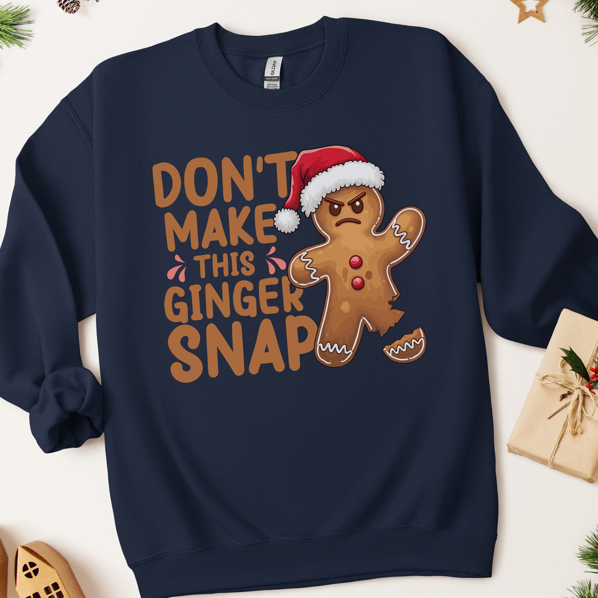 Don't Make This Ginger Snap Christmas Sweatshirt