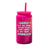 IMPERFECT Sure Let Me Drop Everything Tumbler