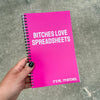 IMPERFECT Bitches Love Spreadsheets Notebook
