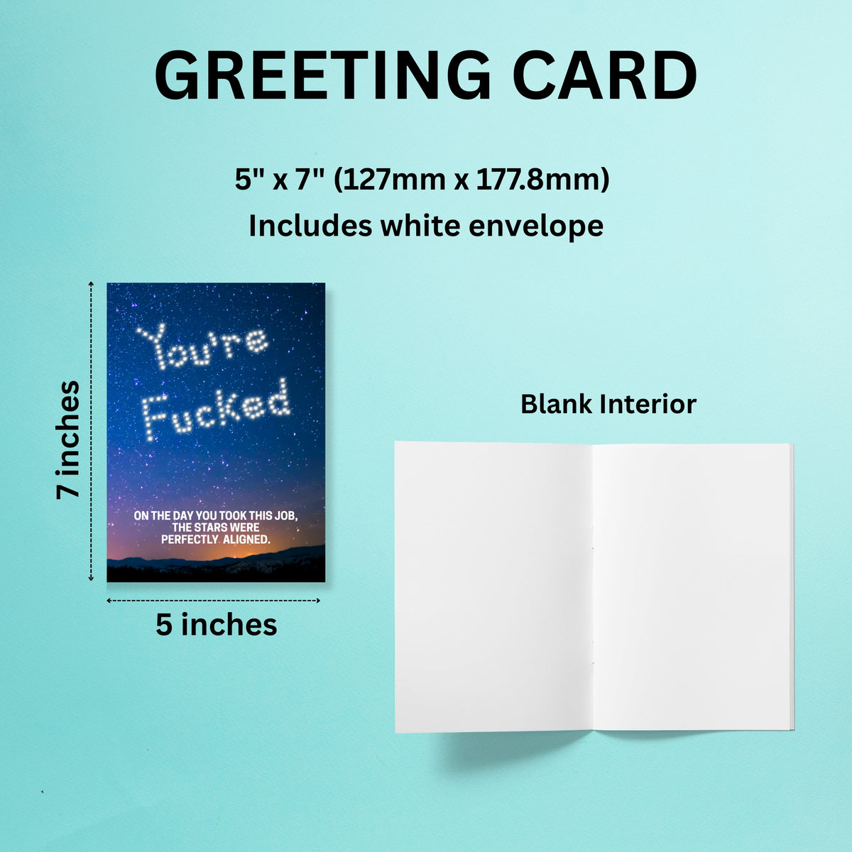 On the Day You Were Hired The Stars Were Perfectly Aligned Card