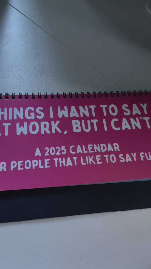 2025 Things I Want To Say At Work, But I Can't Sarcastic Calendar