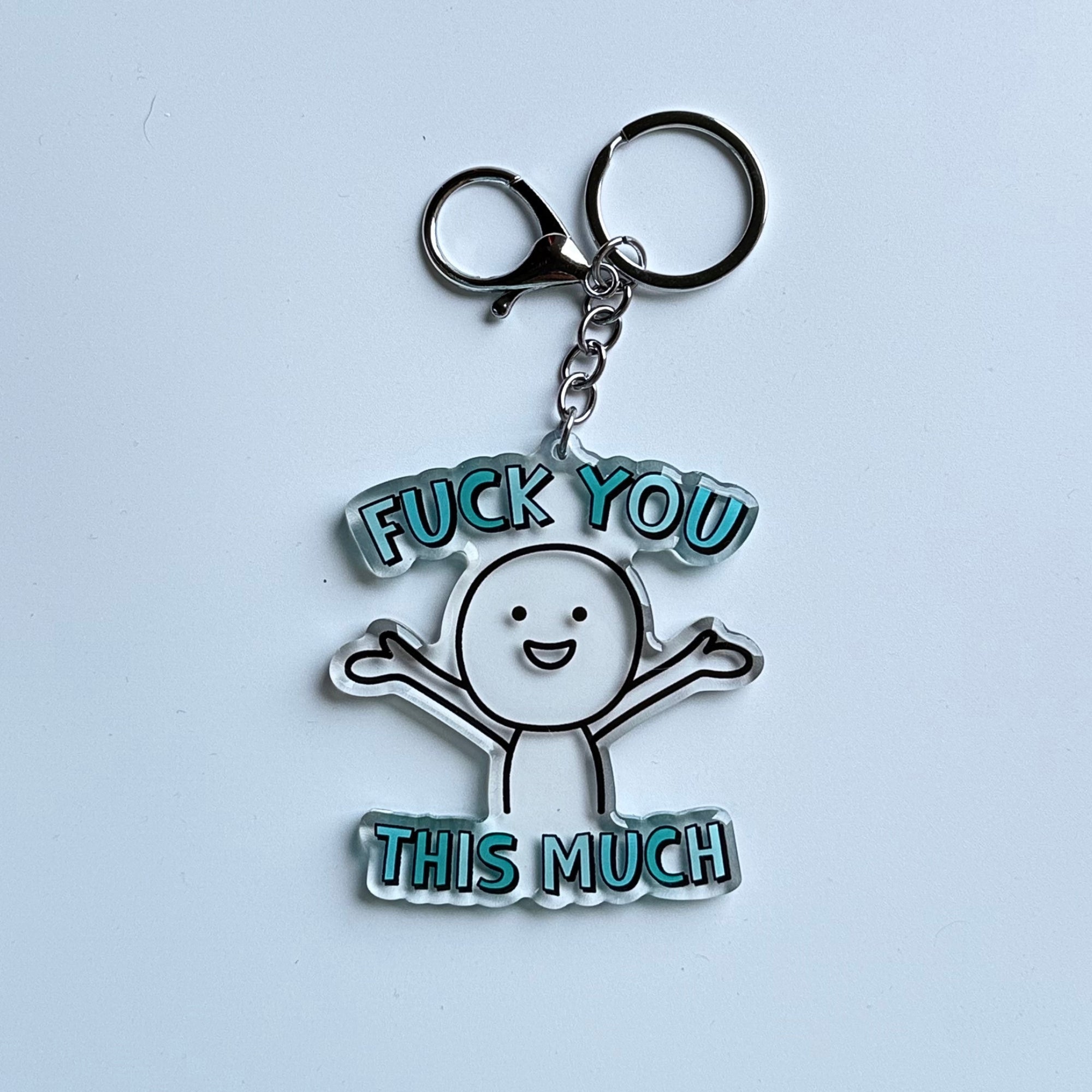 Fuck You This Much Keychain
