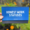 Honest Work Statuses