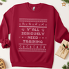 Y'all Need Training Ugly Christmas Sweatshirt