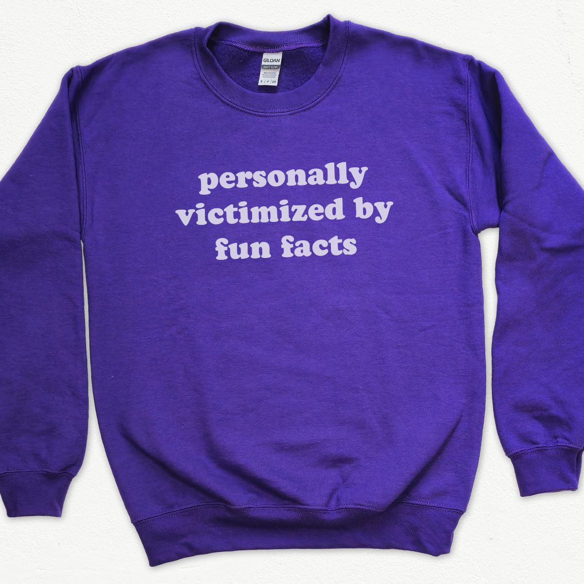 Personally Victimized By Fun Facts Sweatshirt