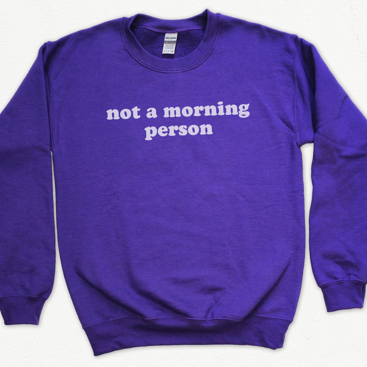 Not A Morning Person Sweatshirt