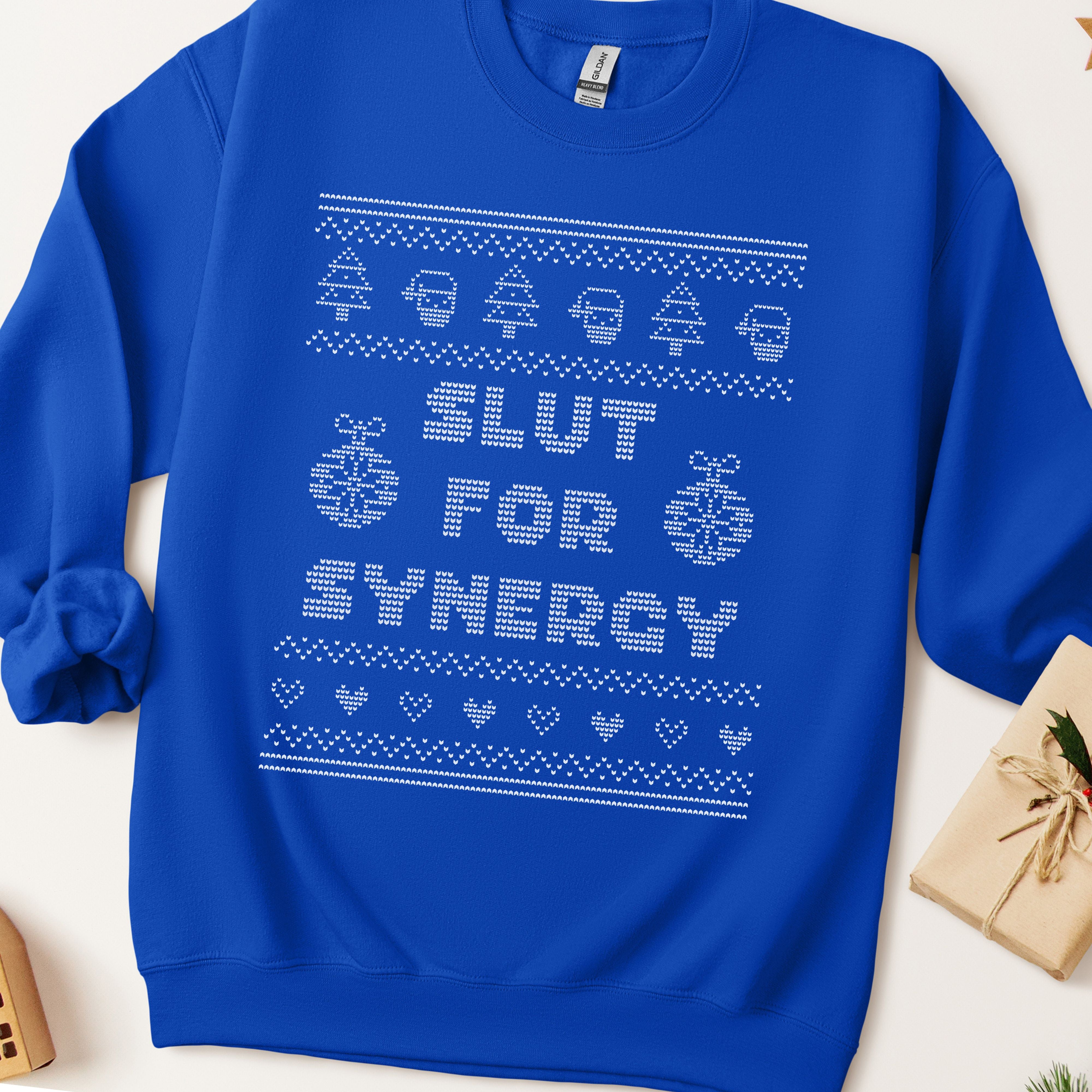 Slut For Synergy Ugly Christmas Sweatshirt