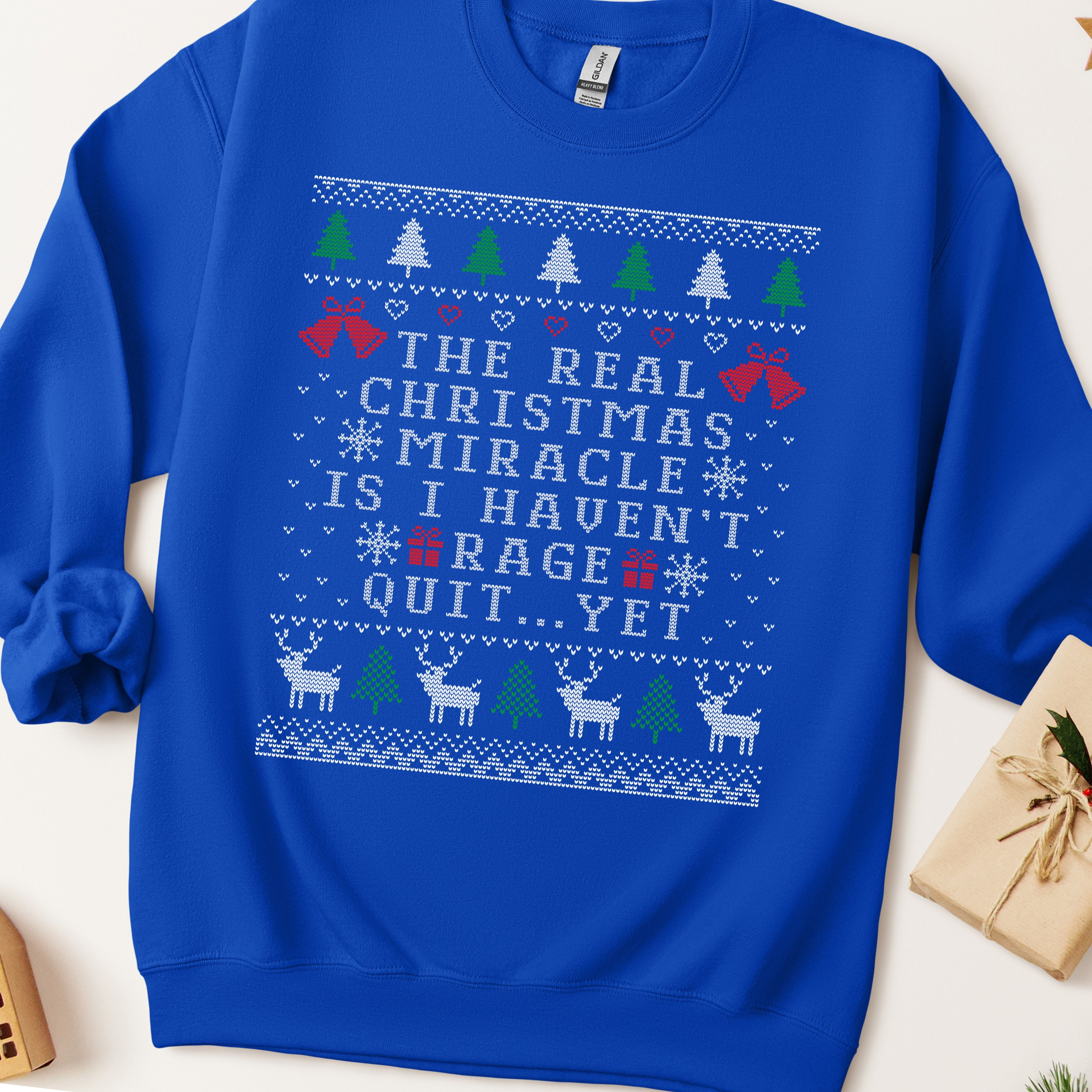 The Real Christmas Miracle Ugly Christmas Sweatshirt
