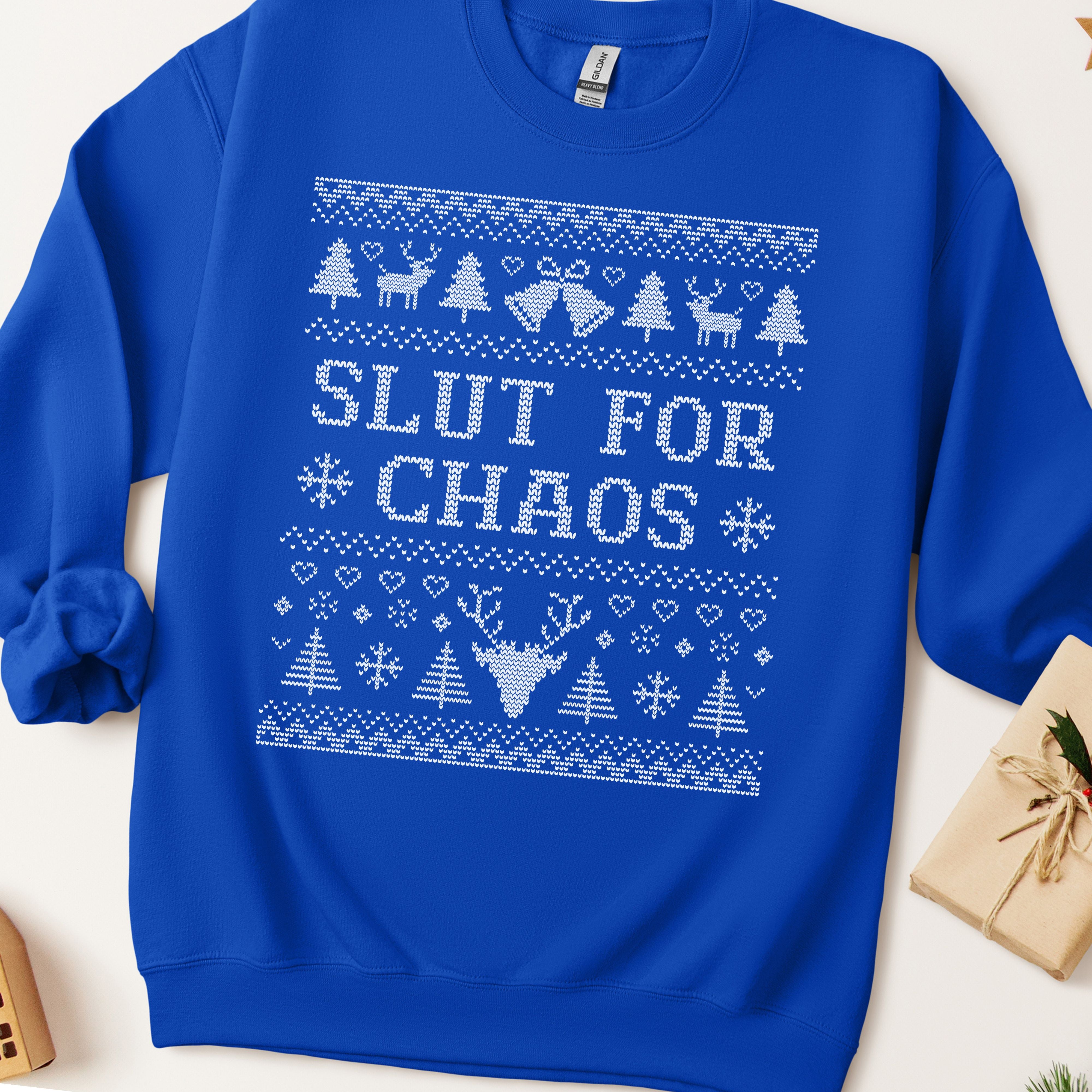 Slut For Chaos Ugly Christmas Sweatshirt