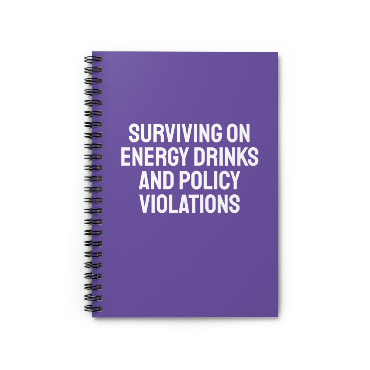Surviving On Energy Drinks And Policy Violations Notebook