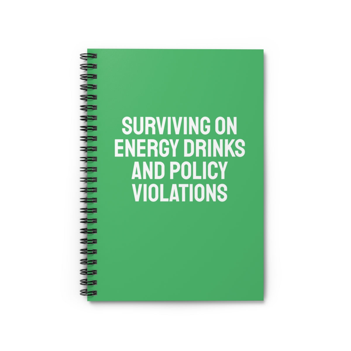 Surviving On Energy Drinks And Policy Violations Notebook