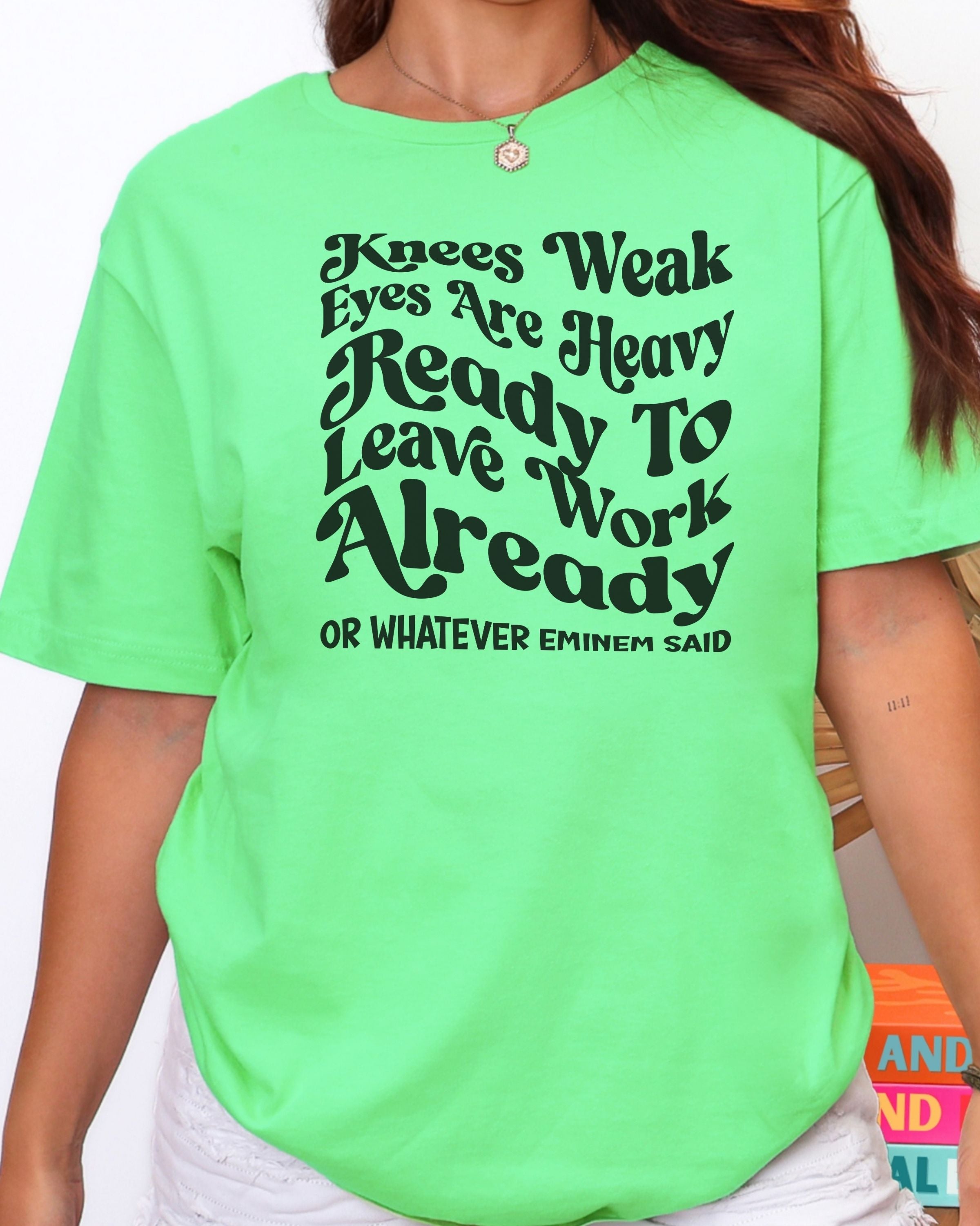 The Ready to Leave Work Already Tee
