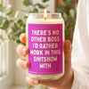 There's No Other Boss Candle