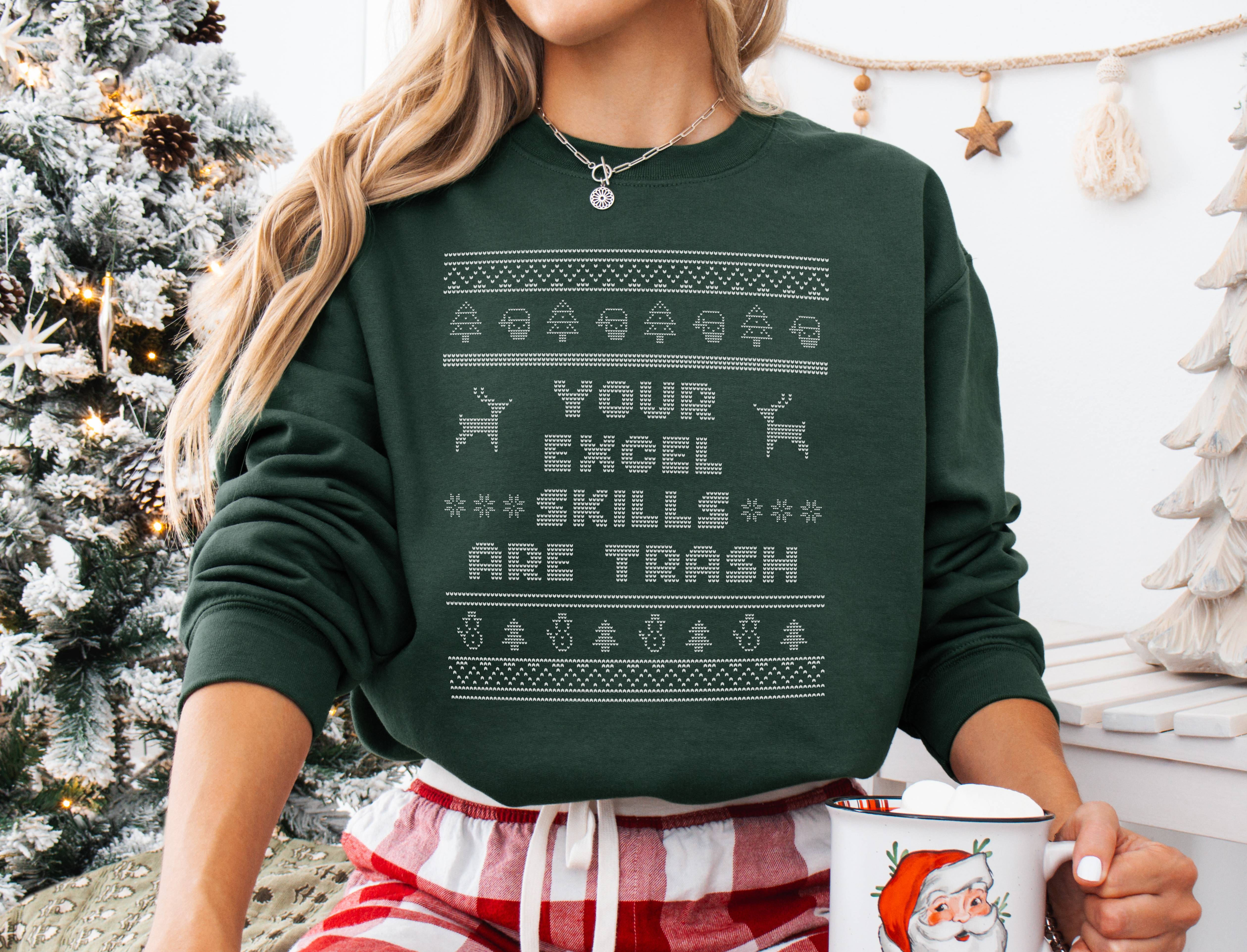 Ugly Christmas Your Excel Skills Are Trash Sweatshirt