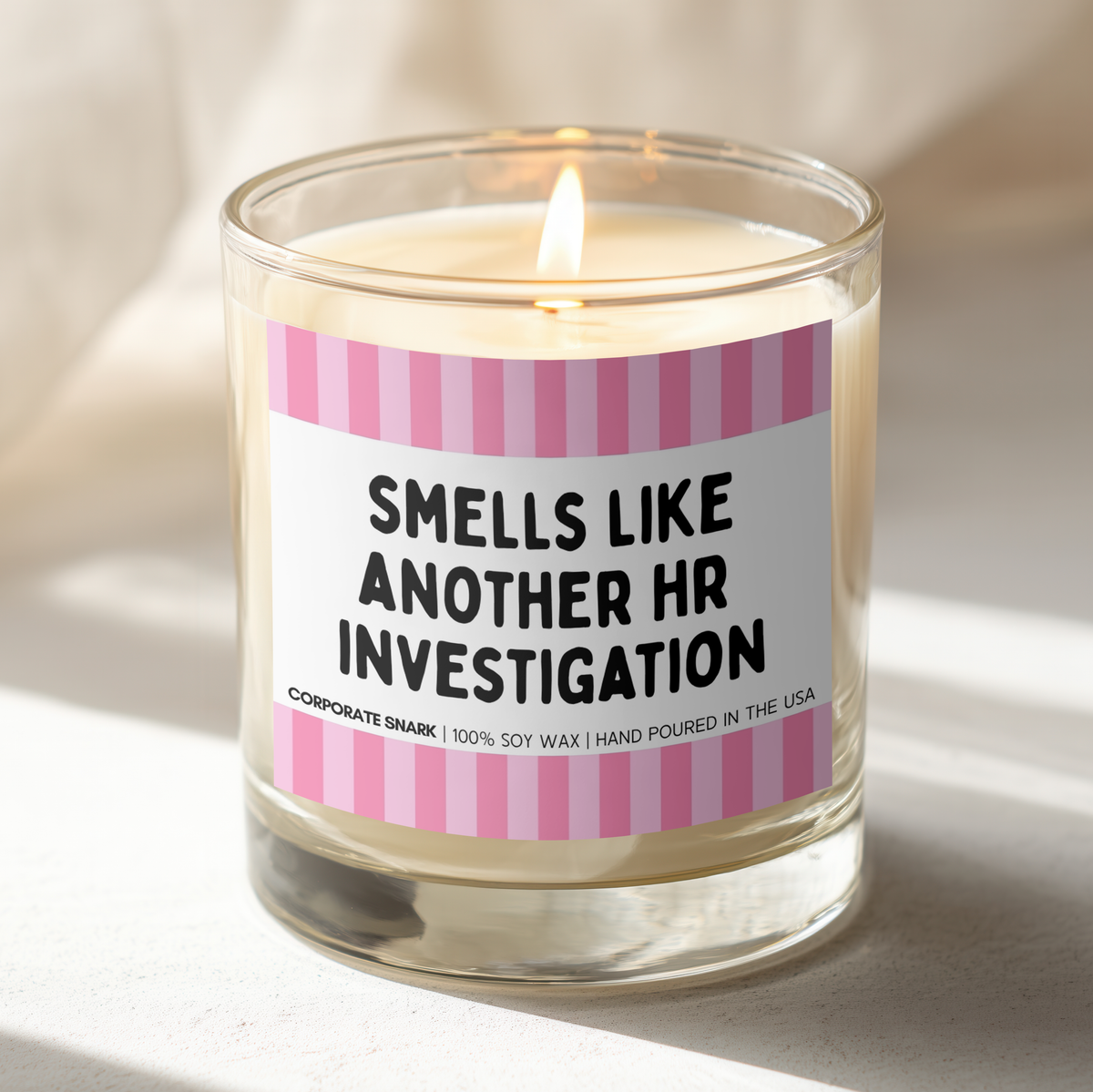 Smells Like Another HR Investigation Candle
