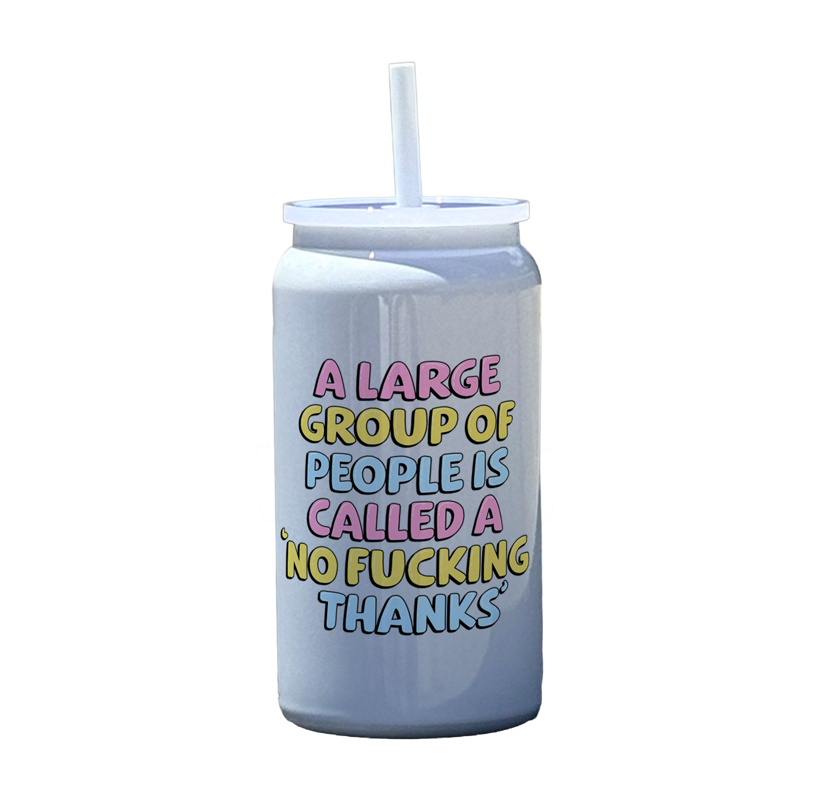 A Large Group of People Is Called A No Thanks Tumbler