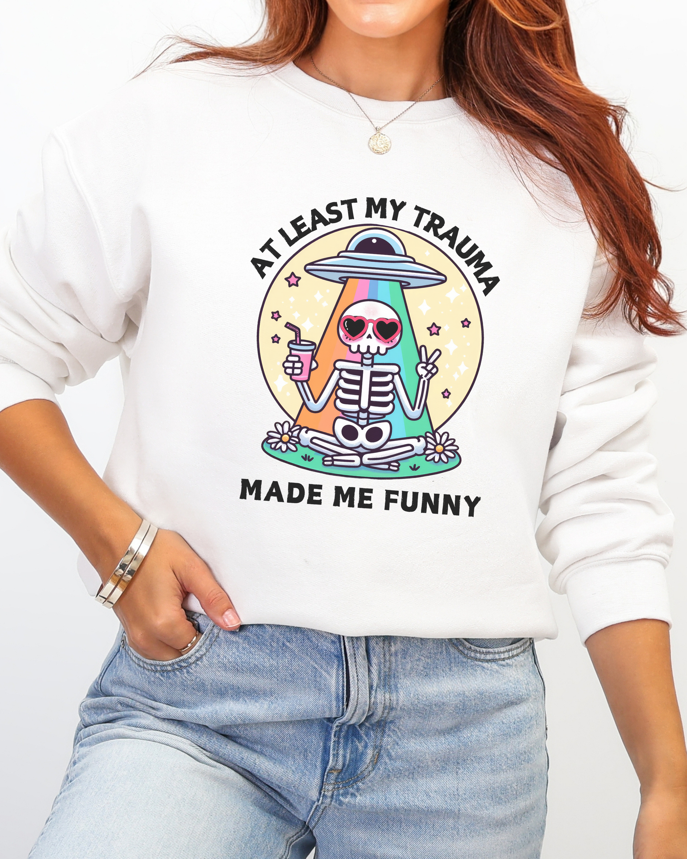 At Least My Trauma Made Me Funny Sweatshirt