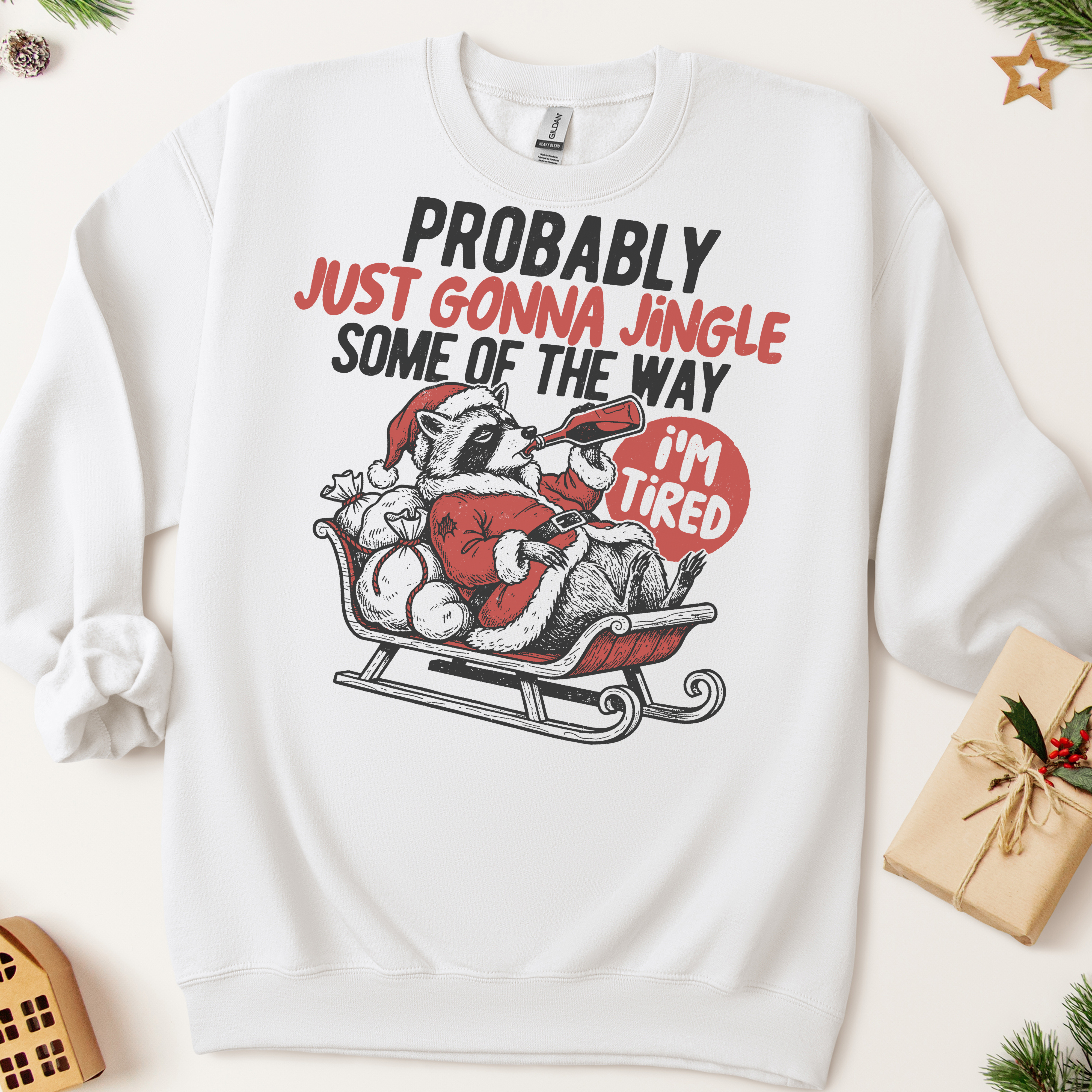 Probably Just Gonna Jingle Christmas Sweatshirt